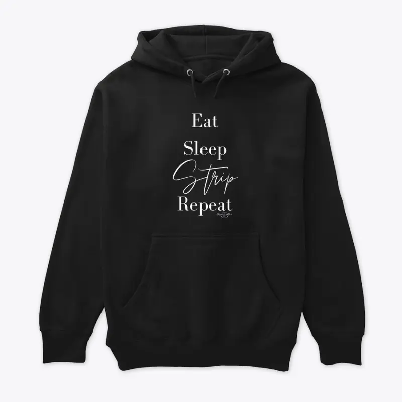 Eat Sleep Strip Repeat White